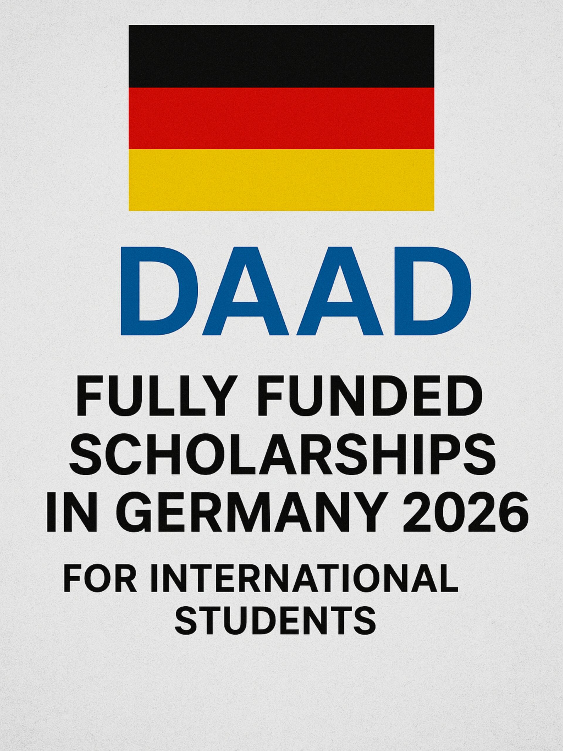 DAAD Fully Funded Scholarships 2026 | How to Apply (Masters, PhD, Research)