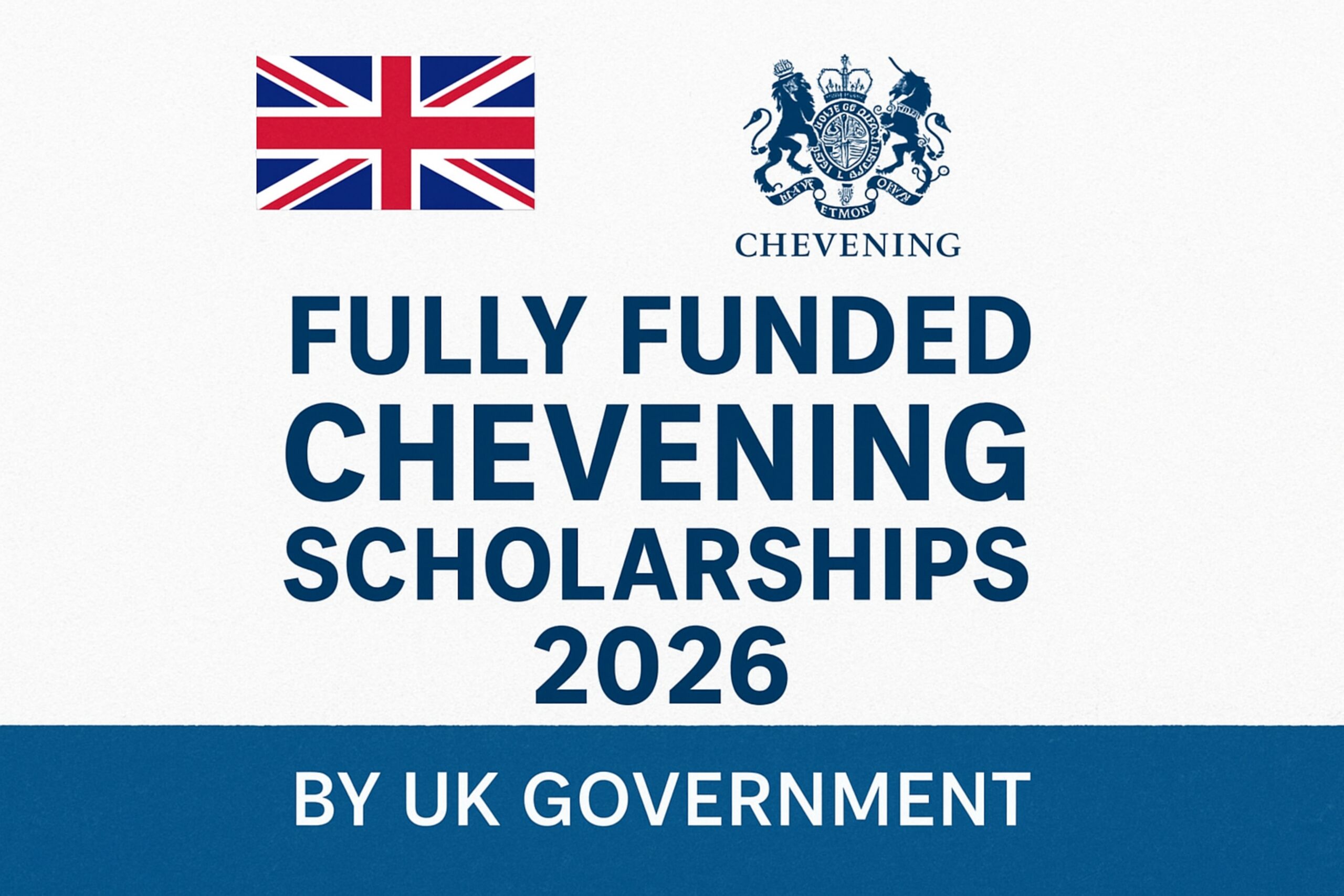 Fully Funded Chevening 2026 Scholarships by UK Government